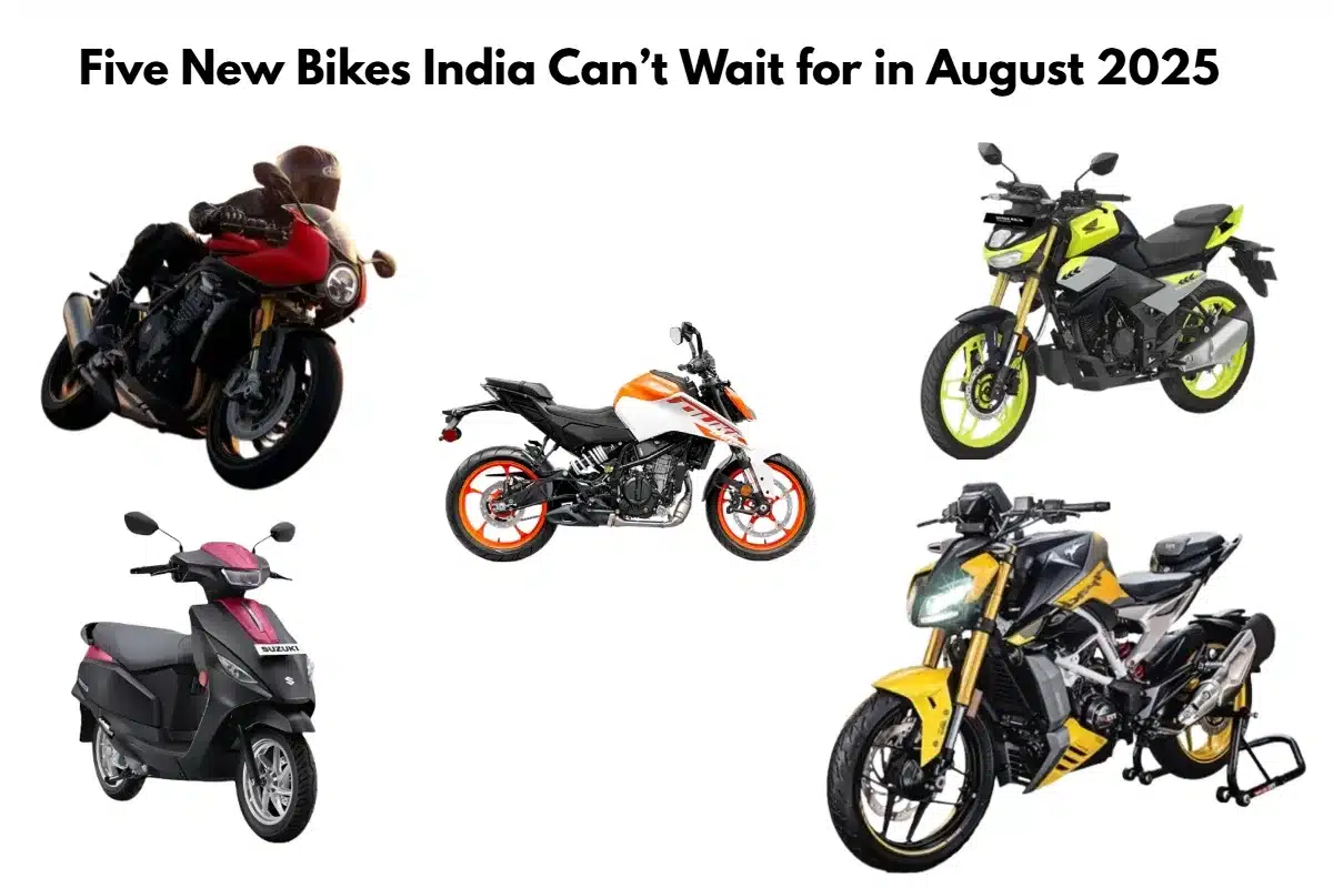 Five New Bikes India Can’t Wait for in August 2025