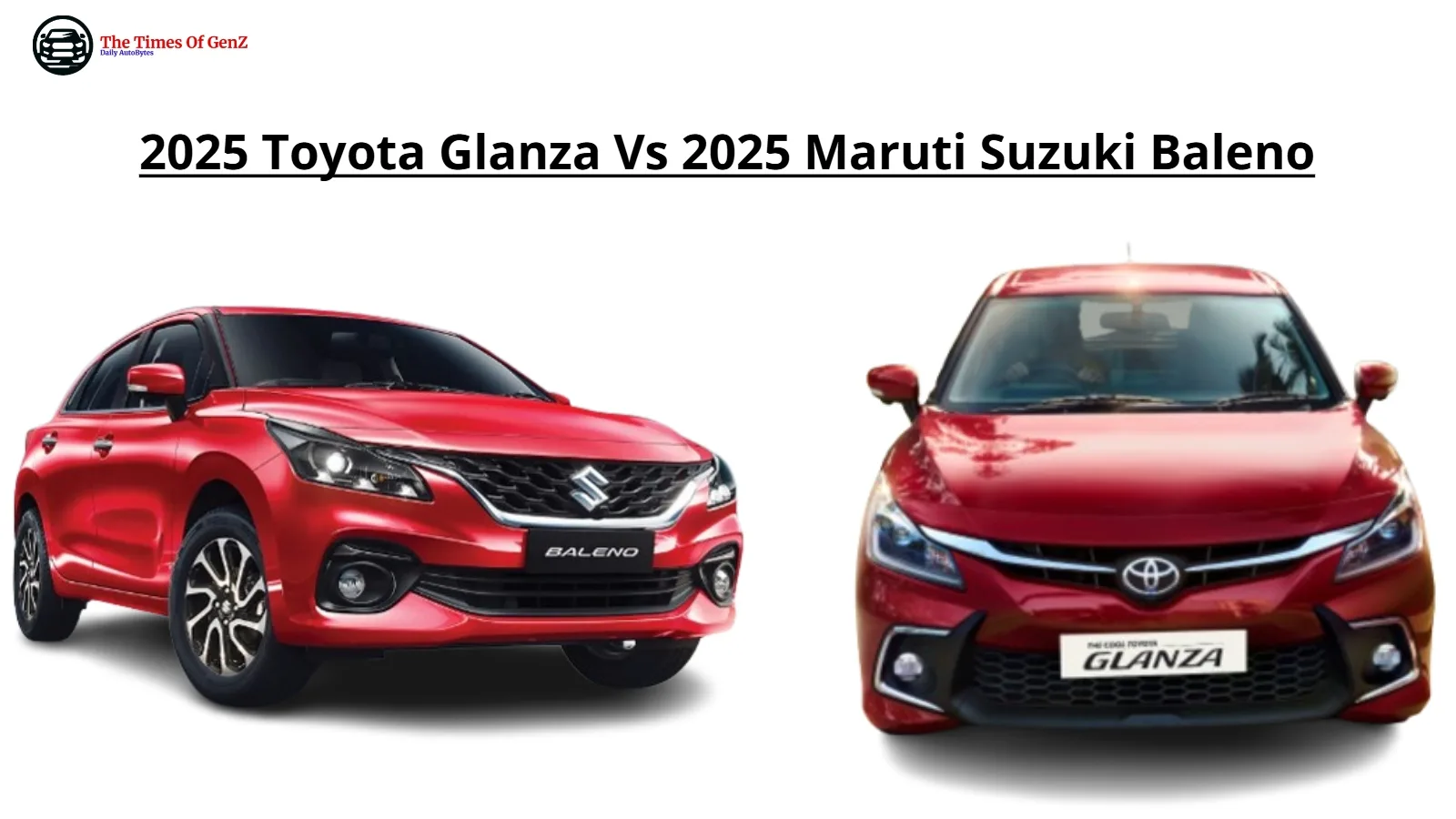 2025 Toyota Glanza Vs 2025 Maruti Suzuki Baleno