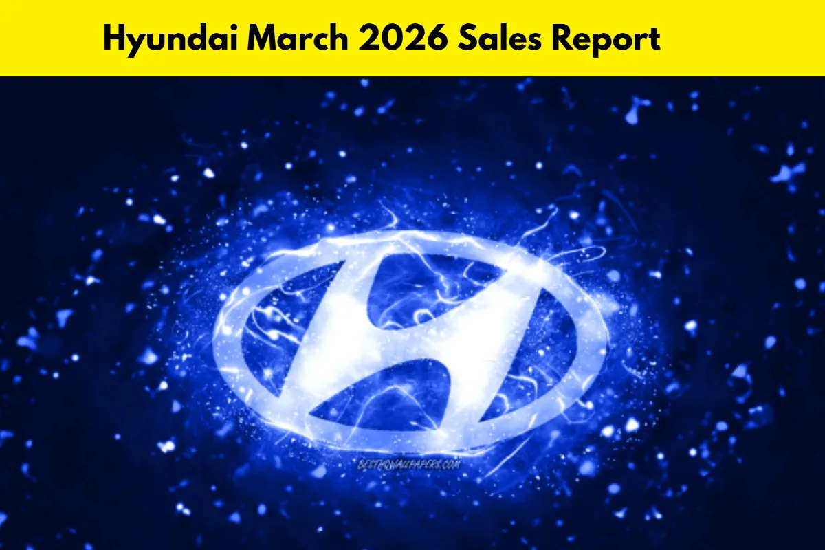 Hyundai March 2026 Sales Report
