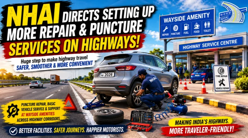 NHAI To Set Up More Puncture Repair And Vehicle Service Facilities On Highways