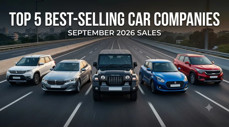 Top 5 Best-Selling Car Companies in September 2026